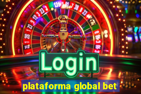 plataforma global bet